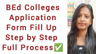 BEd College Application Form Fill Up 🔥Step by Step Full Process ✅ Explained [upl. by Oynotna]