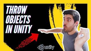 HOW TO THROW OBJECTS IN UNITY  ADD A FORCE TO A GAMEOBJECT [upl. by Vershen]