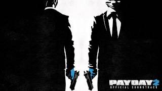 PAYDAY 2 Official Soundtrack  09 Razormind [upl. by Heffron681]