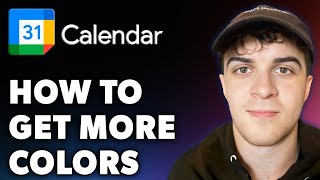 How to Get More Colors in Google Calendar Full 2024 Guide [upl. by Lokcin703]