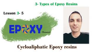 Cycloaliphatic Epoxy Resins  Session 20 [upl. by Gnouhc862]