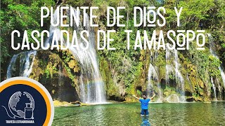 🚗 Puente de Dios y Cascadas de Tamasopo 🌿🌎  Huasteca Potosina  San Luis Potosí México 🇲🇽 [upl. by Ikcin487]