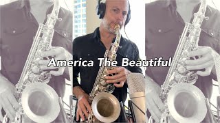 America The Beautiful [upl. by Gregorio]