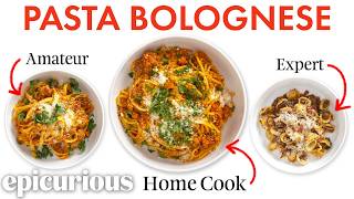 4 Levels of Pasta Bolognese Amateur to Food Scientist  Epicurious [upl. by Debora]