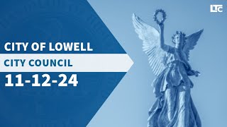 Lowell City Council  November 12 2024 [upl. by Kauslick]