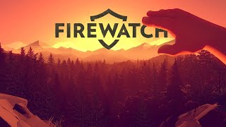 FIREWATCH A Lonely Adventure Across The Woods [upl. by Oinesra]