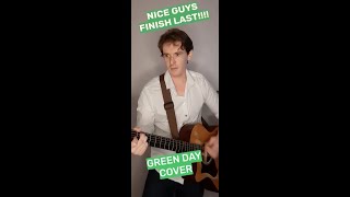 Nice Guys Finish Last Green Day cover [upl. by Nadeen]