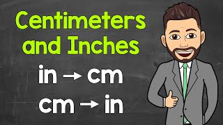 How Many Centimeters in an Inch  Converting Inches to Centimeters amp Centimeters to Inches [upl. by Hairas]