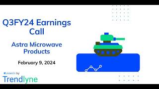 Astra Microwave Products Earnings Call for Q3FY24 [upl. by Anchie]