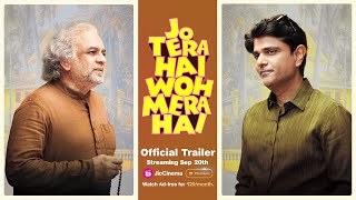 Jo Tera Hai Woh Mera Hai  Official Trailer  Streaming 20 September  JioCinema Premium [upl. by Haceber]