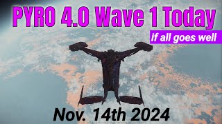 PYRO 40 Wave 1 PTU Today If All Goes Well  Star Citizen News [upl. by Cadmarr462]