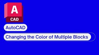 ☑️AutoCAD Changing the Color of Multiple Blocks [upl. by Ariadne]