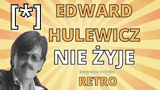 NIE ŻYJE EDWARD HULEWICZ MIAŁ 84 Lata REPORTAŻ  TELEEXPRESS [upl. by Melisenda929]