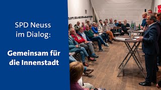 Gemeinsam für die Innenstadt  SPD Neuss im Dialog [upl. by Onihc325]