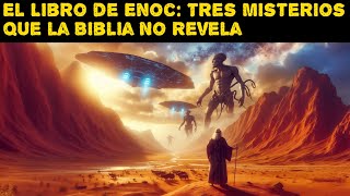 quotSecretos Prohibidos del Libro de Enoc ¿Qué Nos Ocultaronquot misterio [upl. by Ynnor]