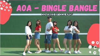 DANCE COVER｜AOA에이오에이  Bingle Bangle빙글뱅글 by CCU KPOP [upl. by Tugman]