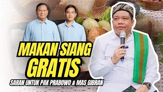 MAKAN SIANG GRATIS Saran Untuk Pak PRABOWO amp Mas GIBRAN Beliau Dipilih Bukan Karena Program Itu [upl. by Alyakam]