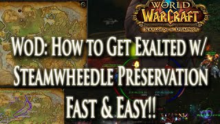 WoD How to Get Exalted Rep w the Steamwheedle Preservation Super Fast amp Easy Title Pets Mount [upl. by Nac661]