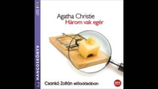 Agatha Christie Három vak egér  hangoskönyv [upl. by Lind]