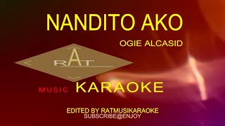 NANDITO AKO ll OGIE ALCASID ll KARAOKE HD OPM [upl. by Eatnwahs389]