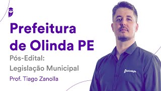 Concurso Prefeitura de Olinda PE – PósEdital Legislação Municipal – Prof Tiago Zanolla [upl. by Sosthena520]