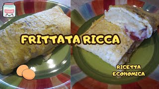 FRITTATA RICCA ricetta economica  rotolo frittata ripieno al forno [upl. by Adna629]