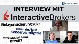 Interview mit Interactive Brokers  Brexit Einlagensicherung nur 20k amp Co [upl. by Siouxie]