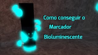 Como conseguir o marcador Bioluminescente no find the markers [upl. by Hibben123]