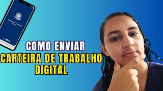 COMO ENVIAR CARTEIRA DE TRABALHO DIGITAL [upl. by Nwadahs682]