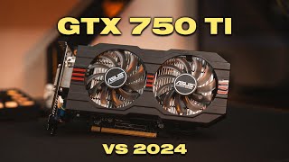 GTX 750 Ti 2GB in 2024  Can it Still Game at 1080p [upl. by Mannie7]