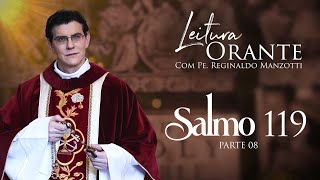 LEITURA ORANTE  SALMO 119  PARTE 8  23112024  PadreManzottiOficial [upl. by Nanfa388]