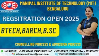 MANIPAL INSTITUTE TECHNOLOGY BTECH BARCH BSC ADMISSION PROCESS amp GUIDANCE jee2025 jacdelhi [upl. by Medina]