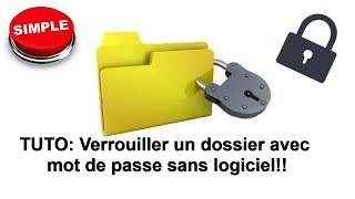 Comment verrouiller un dossier avec mot de passe [upl. by Aric]