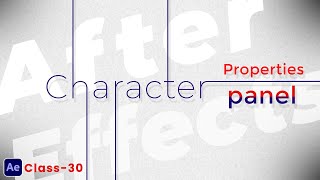 All about CHARACTER PANEL in After Effects  Class30 [upl. by Noram]