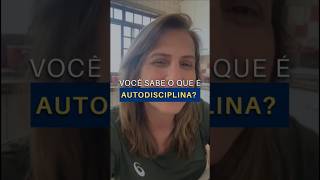 Você sabe o que é autodisciplina [upl. by Columba]