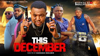 THIS DECEMBER  Chibuikem Darlington Movies 2024 Nigerian Latest Full Movies [upl. by Hendrika]