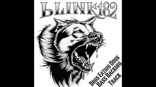 blink182  Dogs Eating DogsBass Backing Track with Vocals [upl. by Nuahsal]