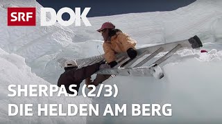 Sherpas – Die wahren Helden am Everest 23  Doku  SRF Dok [upl. by Esetal]