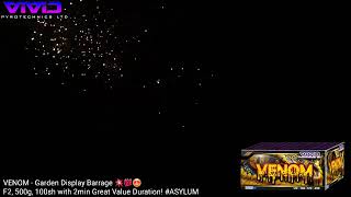 VENOM Garden Display Barrage  ASYLUM fireworks [upl. by Elbag411]