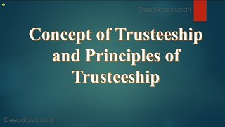 Concept of Trusteeship and Principles of TrusteeshipMoral EducationElectivePaperMed 2nd semester [upl. by Nosac696]