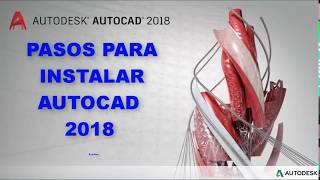 PASOS PARA INSTALAR AUTOCAD 2018 [upl. by Oicelem]