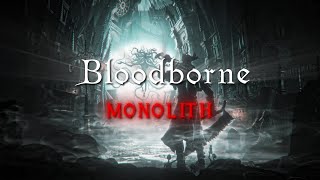 Bloodborne Edit 4K twin tribes  Monolith slowed  reverb [upl. by Thetos]