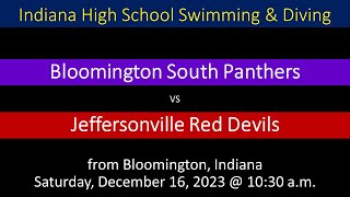 Swimming amp Diving Bloomington South vs Jeffersonville [upl. by Dorcia367]