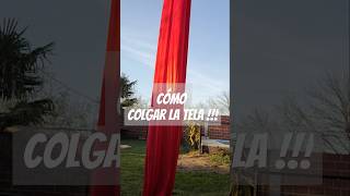 Cómo colgar la TELA  TE DEJO MI MANERA😁 tutorial aerialist aerial acrobatica acrobaciaaerea [upl. by Aleron]