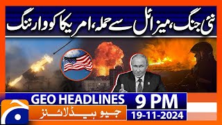 Russia warned America  RussiaUkraine War  Geo News 9 PM Headlines 19 Nov 2024 [upl. by Beuthel]