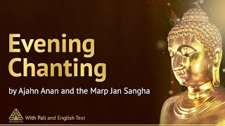 Evening Chanting of Marp Jan Buddhist Monastery ❖ Buddhist Chanting with Pāli amp English Text ❖ [upl. by Anamuj]