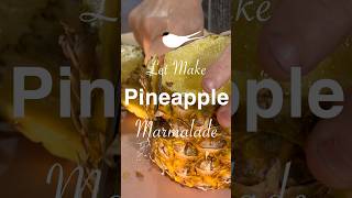 Pineapple Marmalade Fresh Light amp Sweet recipe pineapple marmalade [upl. by Rolat]