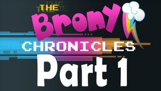 The Brony Chronicles  A Documentary on My Little Pony and Bronies Part 1 [upl. by Delcine]