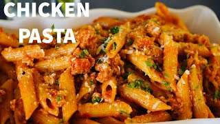 CHICKEN PASTA RECIPE CREAMY amp CHEESY  HOW TO MAKE CHICKEN RED SAUCE PASTA [upl. by Adalie]