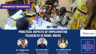 Telemedicine Podcast July 2024 Practical Aspects of Implementing Telehealth in Rural Areas [upl. by Emalee]